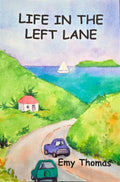 Emy Thomas - Life In the Left Lane