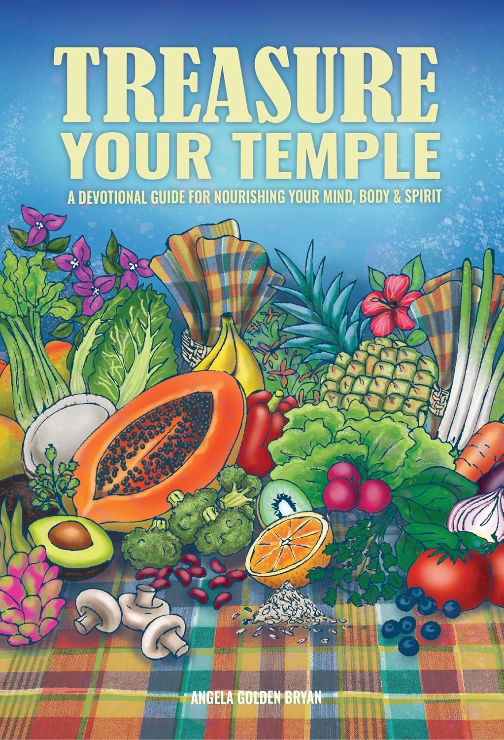Angela Golden Bryan - Treasure Your Temple